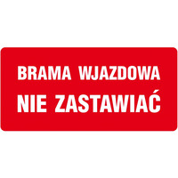 Znak TDC, Brama wjazdowa - nie zastawia